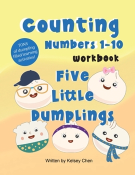 Paperback Five Little Dumplings Counting Numbers 1-10 Workbook Book