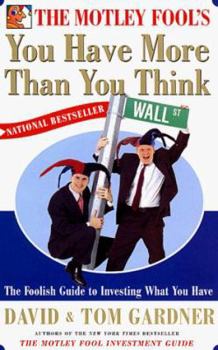 Paperback The Motley Fool's You Have More Than You Think Book