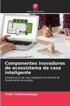 Paperback Componentes inovadores do ecossistema da casa inteligente [Portuguese] Book