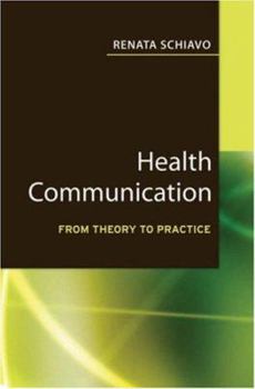 Paperback Health Communication: From Theory to Practice Book