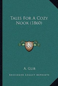 Paperback Tales For A Cozy Nook (1860) Book