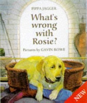 Paperback What's Wrong with Rosie? Book