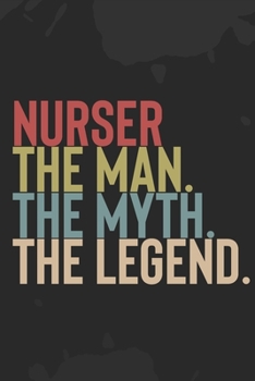 Mens Nurser The Man The Myth The Legend: : Vintage Father and Son Journal / Mens Papa The Man The Myth The Legend / Dad's Journal | 6 x 9 | 100 Pages | Great gift for Fathers Day