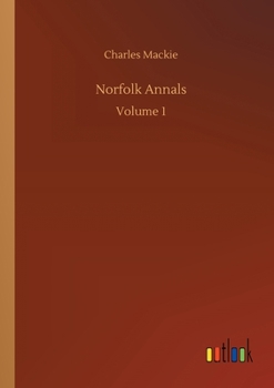 Paperback Norfolk Annals: Volume 1 Book