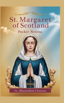 St. Margaret of Scotland: Pocket Novena