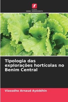 Paperback Tipologia das explorações hortícolas no Benim Central [Portuguese] Book