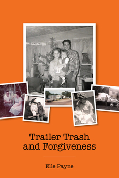 Paperback Trailer Trash and Forgiveness Book