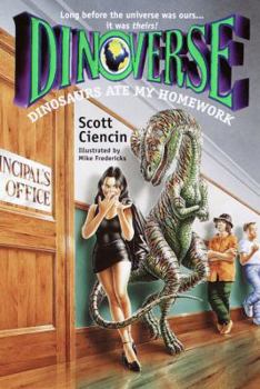 Paperback Dinosaurs Ate My Homework (Dinoverse(TM)) Book