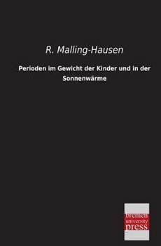 Paperback Perioden Im Gewicht Der Kinder Und in Der Sonnenwarme [German] Book
