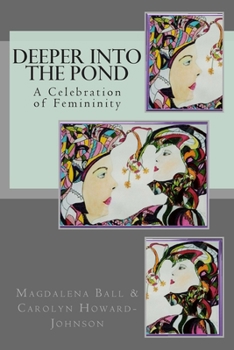 Paperback Deeper Into the Pond: A Celebration of Femininity Book