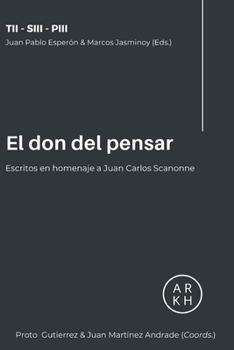 Paperback El don del pensar: Escritos en homenaje a Juan Carlos Scannone [Spanish] Book