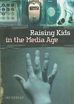 Paperback Raising Kids in the Media Age Book