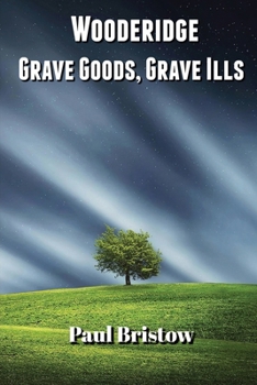 Paperback Wooderidge - Grave Goods, Grave Ills Book