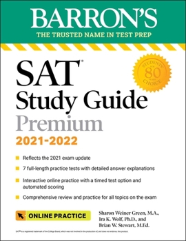 Paperback Barron's SAT Study Guide Premium, 2021-2022 (Reflects the 2021 Exam Update): 7 Practice Tests + Comprehensive Review + Online Practice Book
