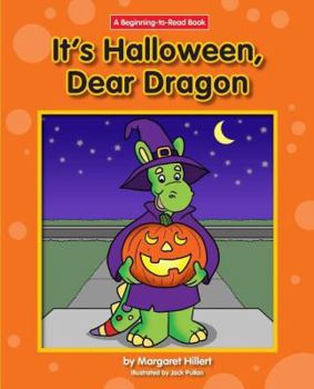 It's Halloween, Dear Dragon (Beginning to Read-Dear Dragon) - Book  of the Beginning-To-Read