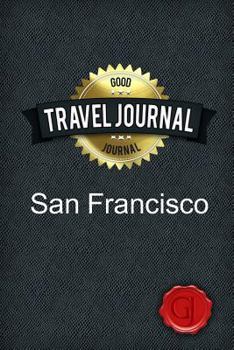 Paperback Travel Journal San Francisco Book