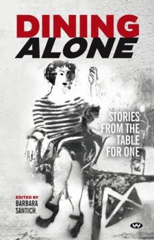 Paperback Dining Alone: Stories from the Table for One Book