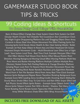 Paperback Gamemaker Studio Book - Tips & Tricks: 99 Coding Ideas & Shortcuts Book