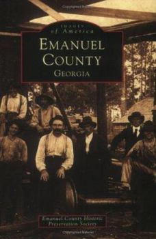 Emanuel County (Images of America: Georgia) - Book  of the Images of America: Georgia