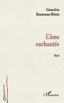 Paperback L'Ame Enchantee [French] Book