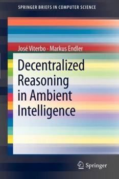 Paperback Decentralized Reasoning in Ambient Intelligence Book