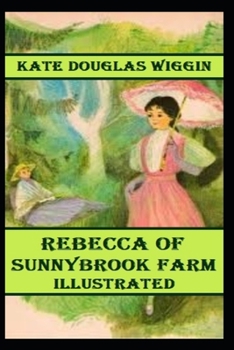 Paperback Rebecca of Sunnybrook Farm Illustrated Book