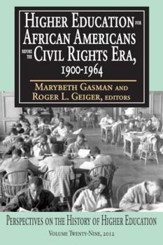 Paperback Higher Education for African Americans Before the Civil Rights Era, 1900-1964 Book