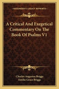 Paperback A Critical And Exegetical Commentary On The Book Of Psalms V1 Book