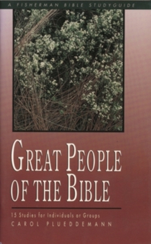 Paperback Great People of the Bible: 15 Studies for Individuals or Groups Book