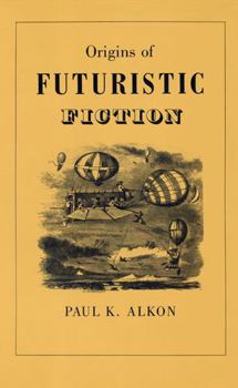 Hardcover Origins of Futuristic Fiction Book