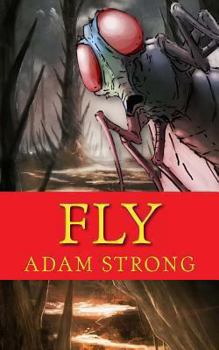 Paperback Fly: A Frightfully Creepy Tale For Adults Only! Book