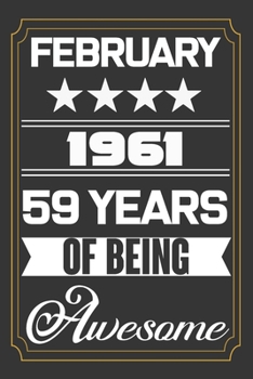 February 1961 59 Years Of Being Awesome: Valentine Line Journal ,Who Are Born In February 1961