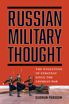 Hardcover Russian Military Thought: The Evolution of Strategy Since the Crimean War Book