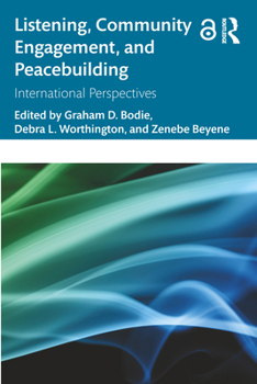 Listening, Community Engagement, and Peacebuilding: International Perspectives