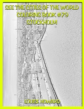 See the Cities of the World Coloring Book #79 Stockholm