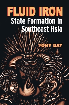 Paperback Fluid Iron: State Formation in Southeast Asia Book