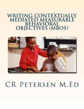 Paperback Writing Contextually Mediated Measurable Behavioral Objectives (MBOs) Book