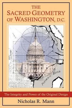 Paperback The Sacred Geometry of Washington, D.C. Book