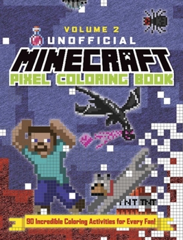 Paperback The Unofficial Minecraft Pixel Coloring Book: Volume 2 Volume 2 Book