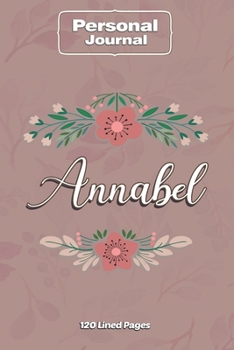 Paperback Annabel Notebook Journal Personal Diary Personalized Name 120 pages Lined (6x9 inches) (15x23cm) Book