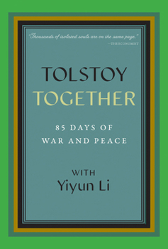 Paperback Tolstoy Together: 85 Days of War and Peace with Yiyun Li Book