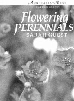 Paperback Flowering Perennials (Australia's Best Garden Guides) Book