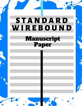 Paperback Standard Wirebound Manuscript Paper Blank Sheet: Blank Sheet Music_ 12 boards for writing music (Notebook for Musicians) Book