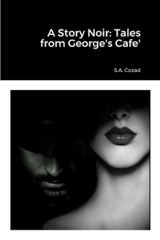 A Story Noir: Tales from George's Cafe'