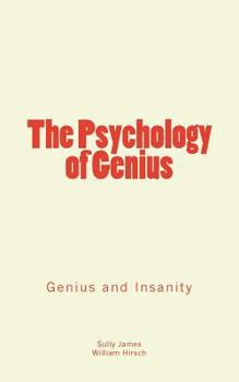 Paperback The Psychology of Genius: Genius and Insanity Book