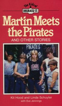 Martin Meets the Pirates - Book #7 of the Degrassi