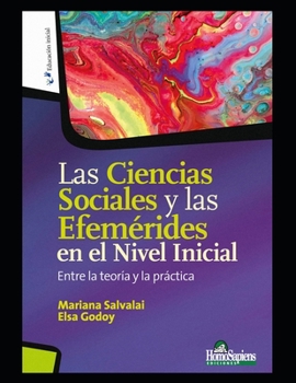 Las Ciencias Sociales y las Efemérides en el Nivel Inicial: Entre la teoría y la práctica
