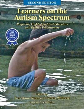 Paperback Learners on the Autism Spectrum: Preparing Highly Qualified Educators and Related Practitioners; Second Edition Book