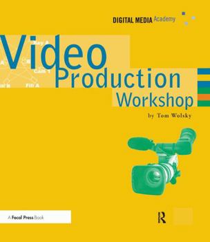 Hardcover Video Production Workshop: Dma Series Book