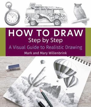 Paperback How to Draw Step by Step: A Visual Guide to Realistic Drawing Book